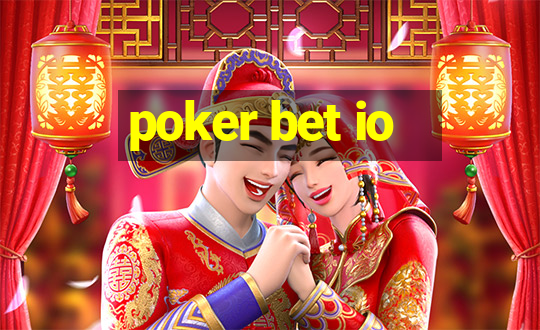 poker bet io