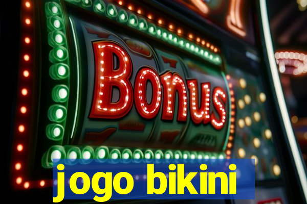 jogo bikini