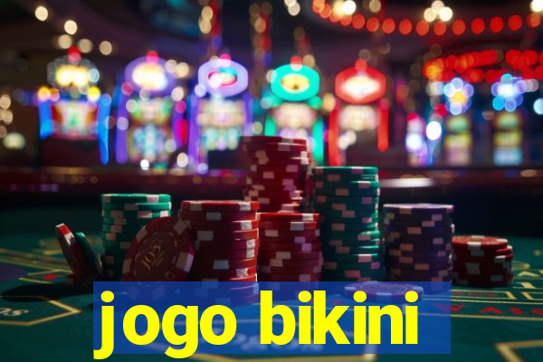 jogo bikini