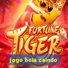 jogo bola caindo