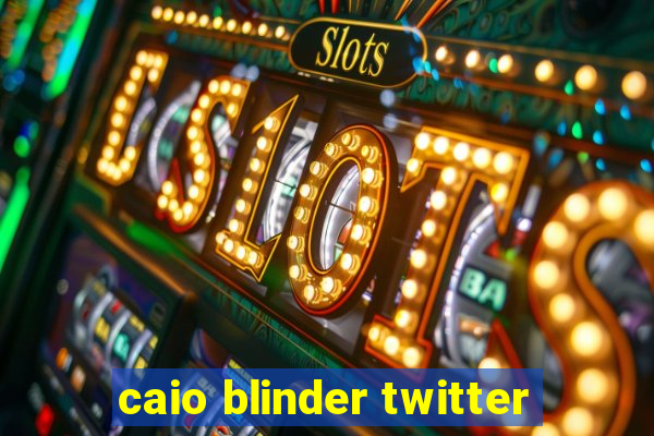 caio blinder twitter