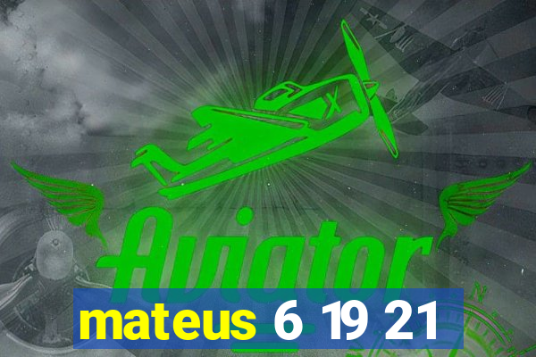 mateus 6 19 21