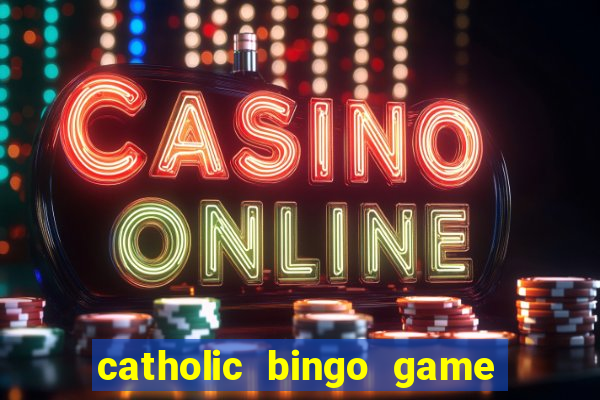 catholic bingo game printable free