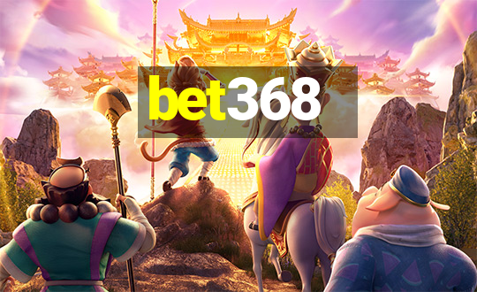 bet368