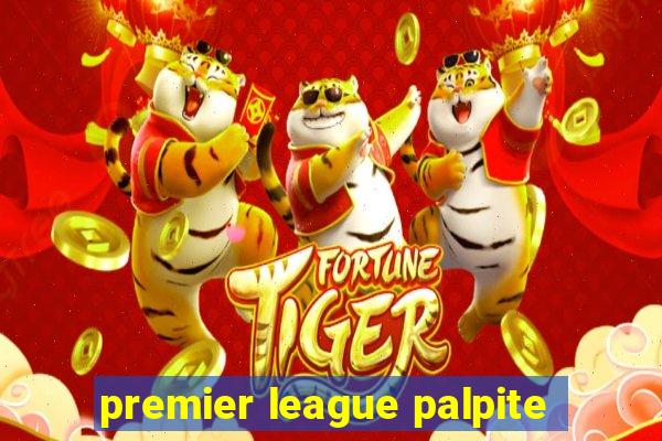 premier league palpite