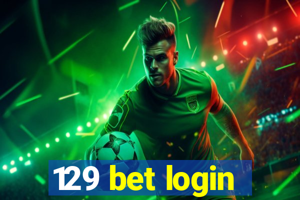 129 bet login