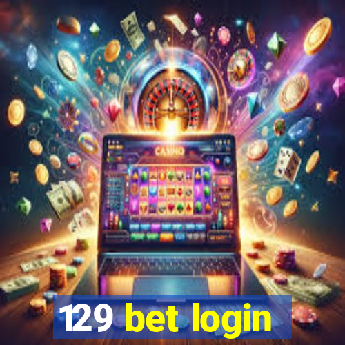 129 bet login