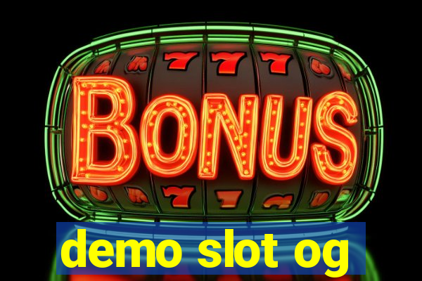 demo slot og