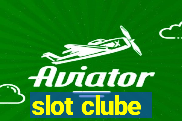 slot clube