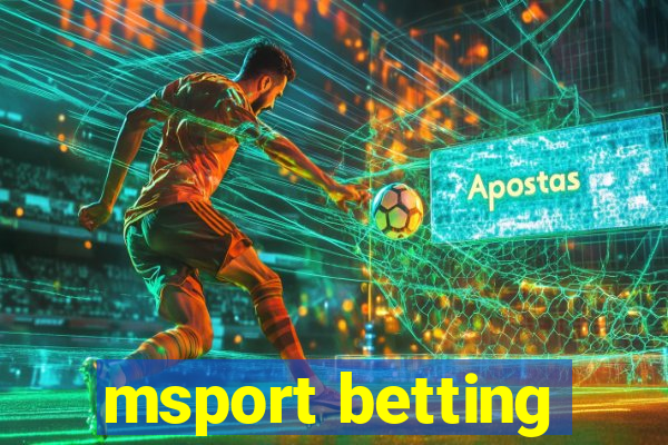 msport betting