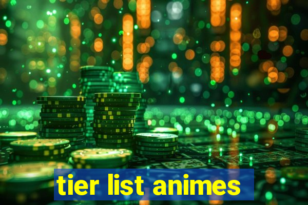 tier list animes