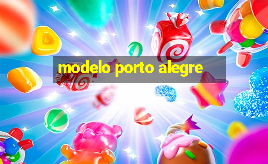 modelo porto alegre