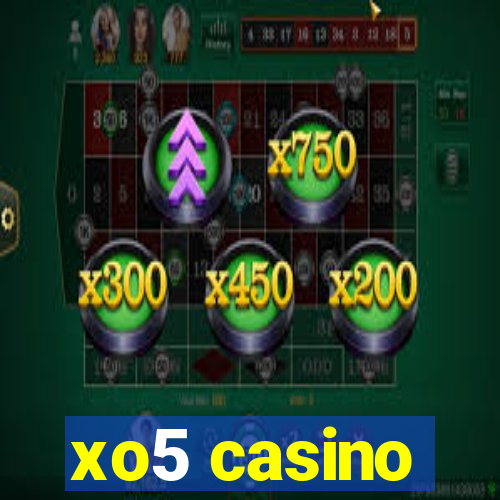 xo5 casino