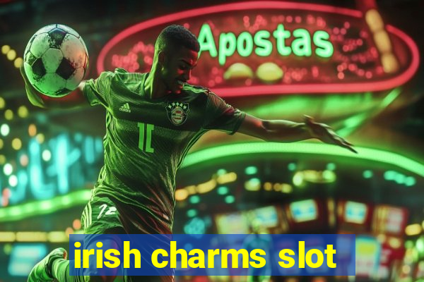 irish charms slot