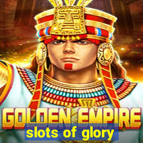 slots of glory