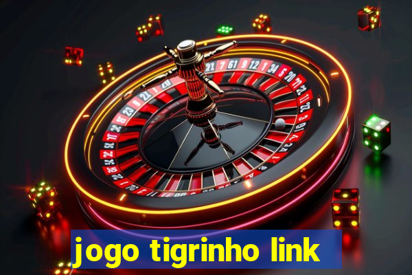 jogo tigrinho link