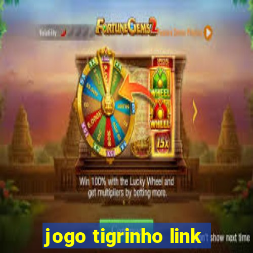 jogo tigrinho link