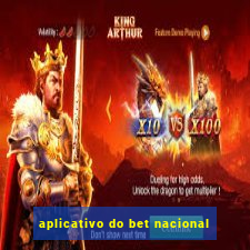 aplicativo do bet nacional