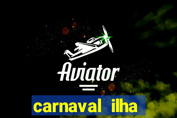 carnaval ilha terceira 2023