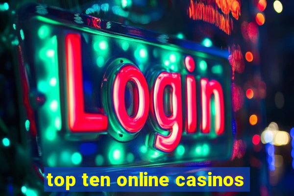 top ten online casinos