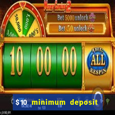 $10 minimum deposit casino australia 2023