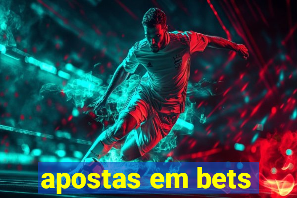 apostas em bets