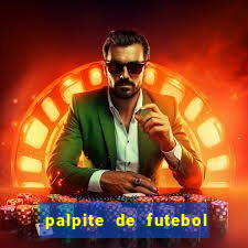 palpite de futebol para os jogos de hoje