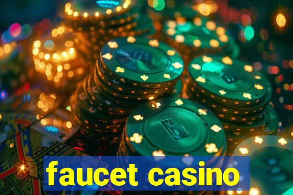 faucet casino