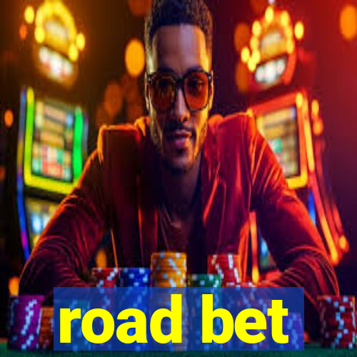 road bet