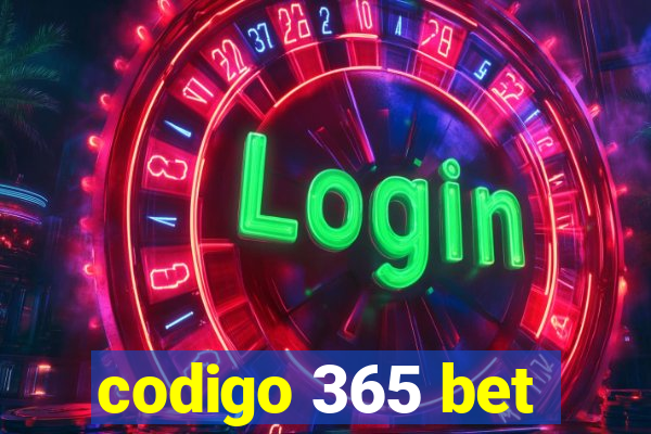 codigo 365 bet