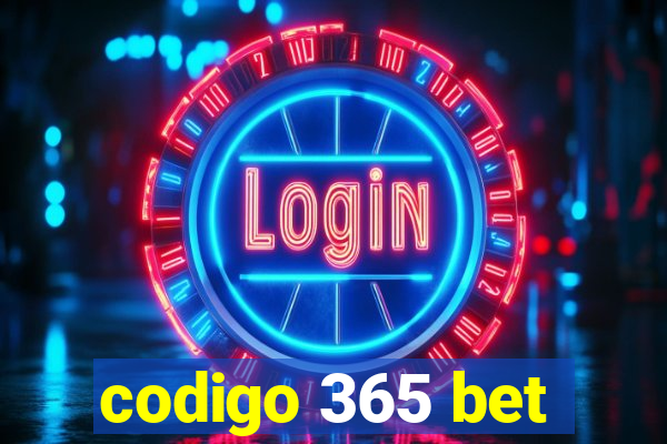 codigo 365 bet