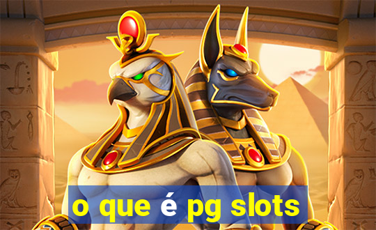 o que é pg slots