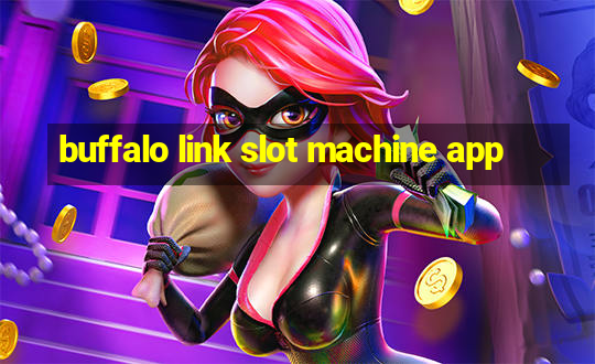 buffalo link slot machine app