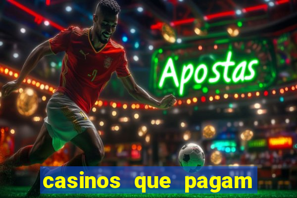 casinos que pagam no cadastro