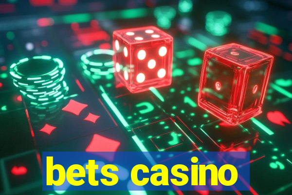 bets casino