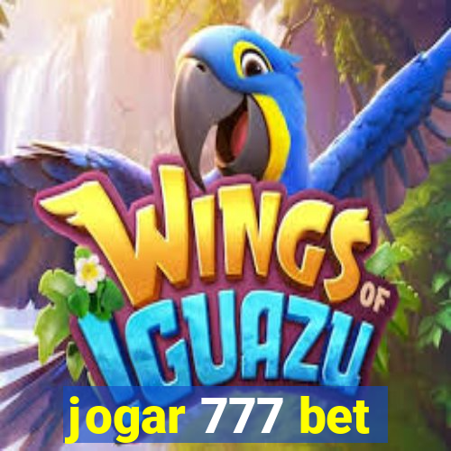 jogar 777 bet