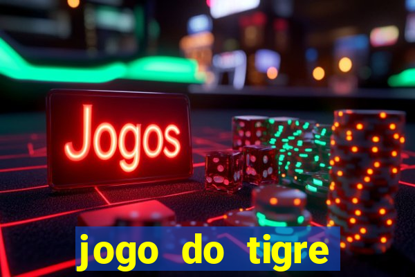 jogo do tigre baixar apk