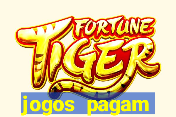 jogos pagam dinheiro de verdade