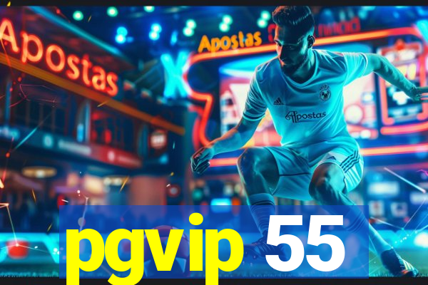 pgvip 55