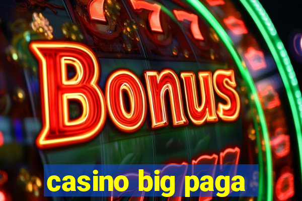 casino big paga