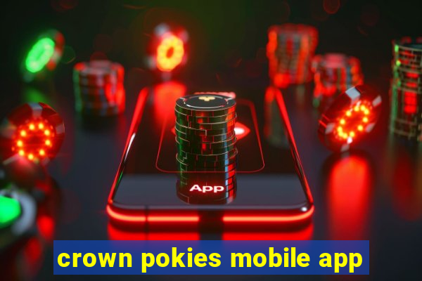 crown pokies mobile app