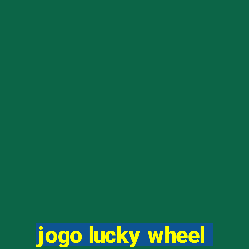 jogo lucky wheel