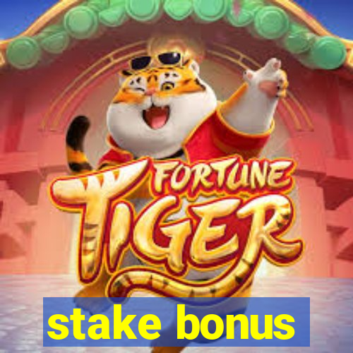 stake bonus