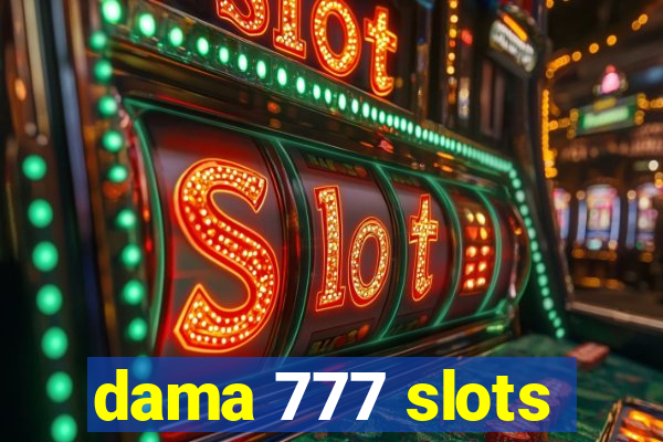 dama 777 slots