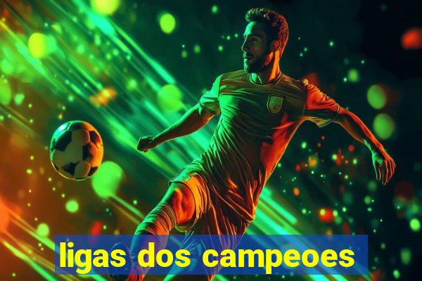 ligas dos campeoes