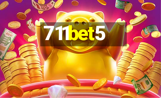 711bet5