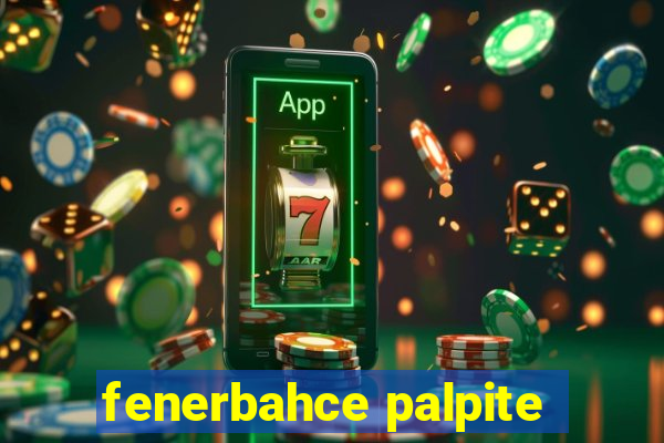 fenerbahce palpite