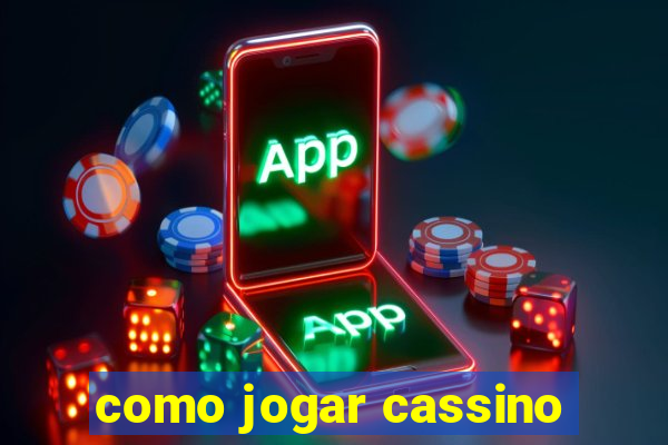 como jogar cassino