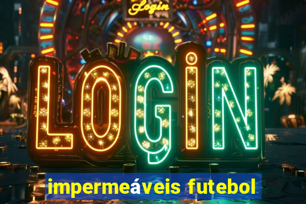 impermeáveis futebol