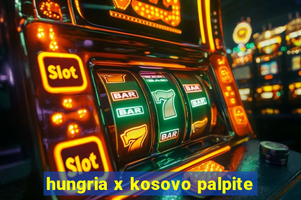 hungria x kosovo palpite